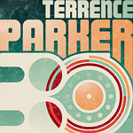 Terrence Parker 30 Years Tour